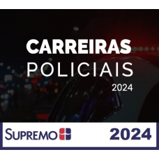 Carreiras Policiais (SUPREMO 2024) - Agente, Escrivão e Investigador de Polícia Carreiras Policiais (SUPREMO 2024) - Agente, Escrivão e Investigador de Polícia